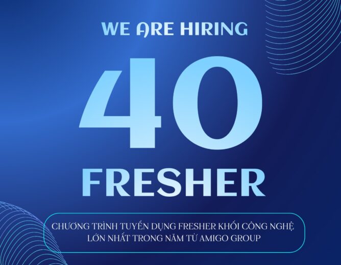 Amigo Group tuyển dụng 40 New88 cung cấp cá cược thể thao, casino online và game slot chất lượng cao mới ra trường