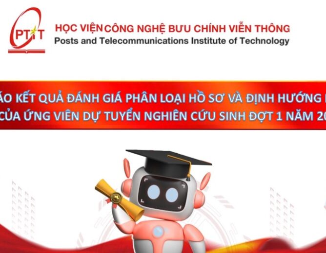 THÔNG BÁO KẾT QUẢ ĐÁNH GIÁ PHÂN LOẠI HỒ SƠ VÀ ĐỊNH HƯỚNG NGHIÊN CỨU CỦA ỨNG VIÊN DỰ TUYỂN NGHIÊN CỨU SINH ĐỢT 1 NĂM 2025