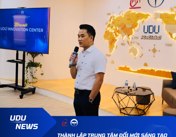 Chính thức ra mắt UDU Innovation Center – Trung tâm đổi mới sáng tạo dành cho UDU