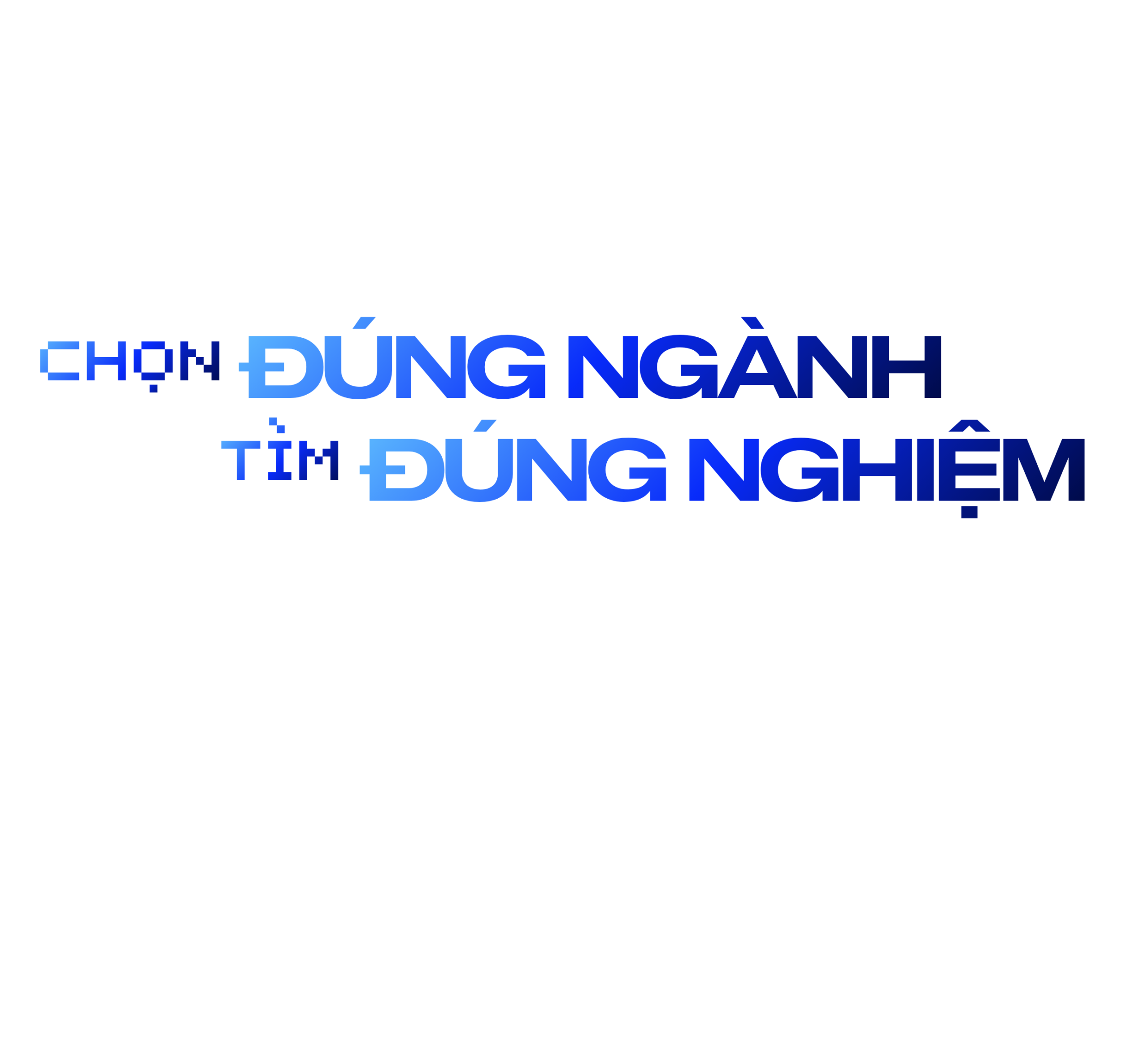 Chọn đúng ngành