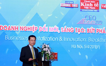 Toàn văn phát biểu của Bộ trưởng Nguyễn Mạnh Hùng tại Diễn đàn CEO 2019