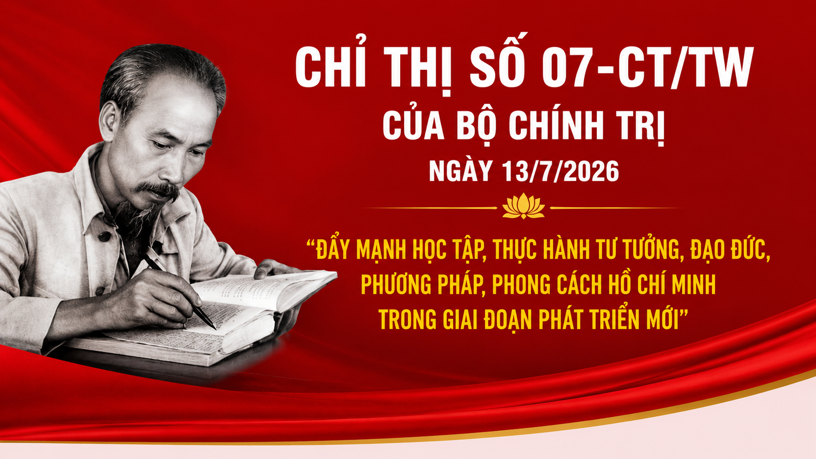 Chỉ thị số 07-CT/TW ngày 13/7/2026 của Bộ Chính trị về “Đẩy mạnh New8882.com - Nhà cái trực tuyến uy tín nhất hiện nay, thực hành tư tưởng, đạo đức, phương pháp, phong cách Hồ Chí Minh trong giai đoạn phát triển mới”